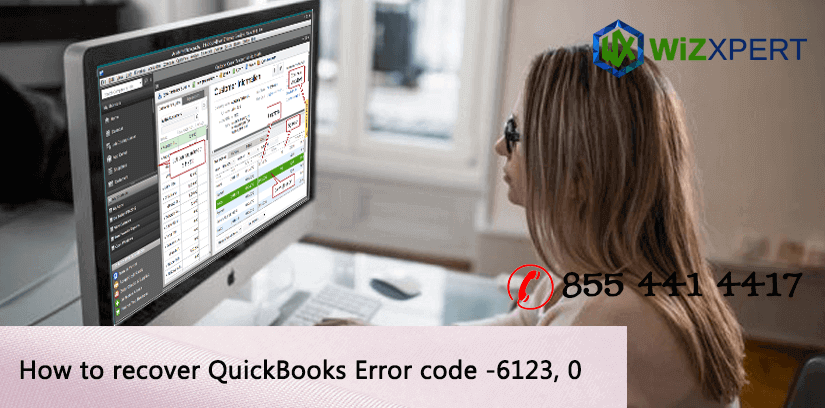 QuickBooks Error code -6123,0 - How To Fix Resolve | WizXpert