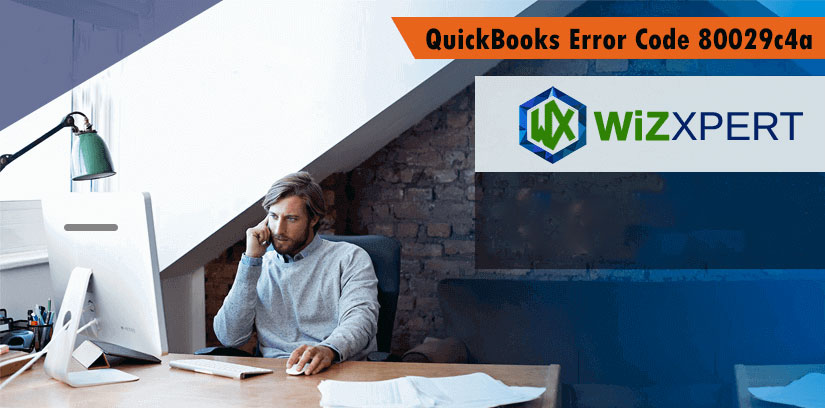 Fix QuickBooks Error Code 80029c4a: Error Loading Type Library/DLL