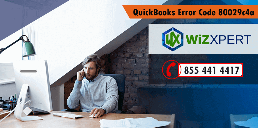 QuickBooks Error Code 80029c4a