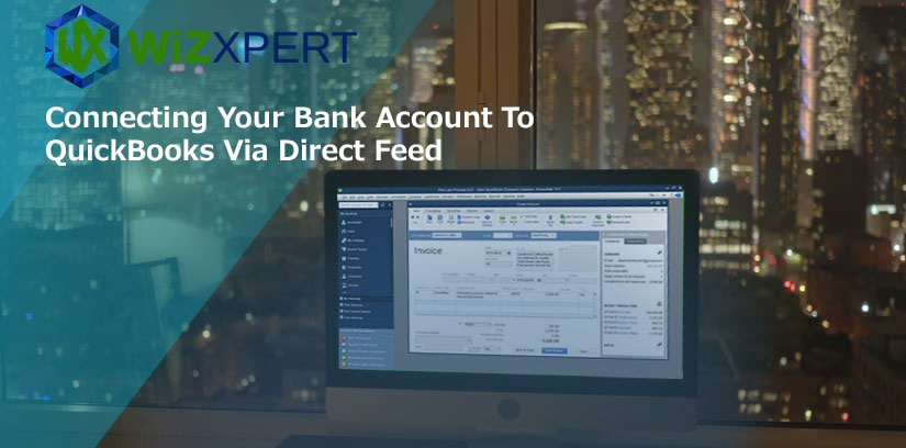 Connecting Your Bank Account To QuickBooks Via Direct Feed