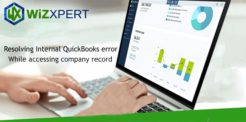 How To Resolve Internal QuickBooks Error While Accessing Company Record