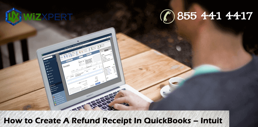 How to Create A Refund Receipt In QuickBooks – Intuit