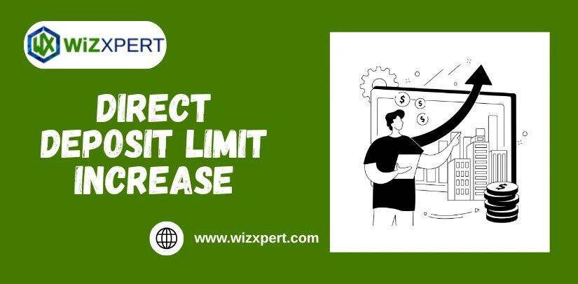 Direct Deposit Limit Increase img