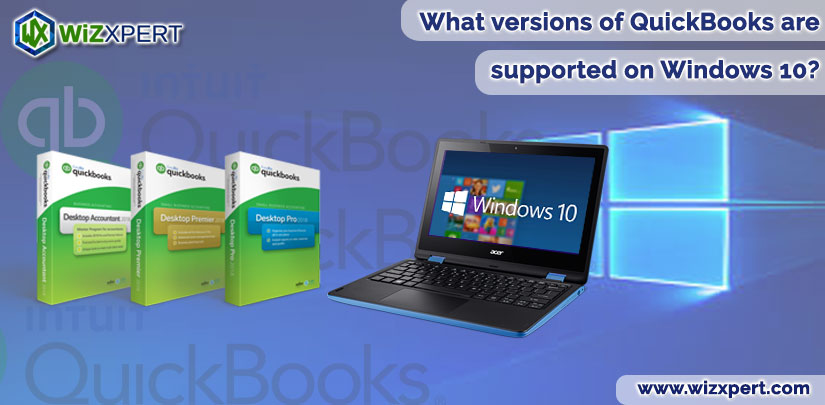 What versions of QuickBooks are supported on Windows 10