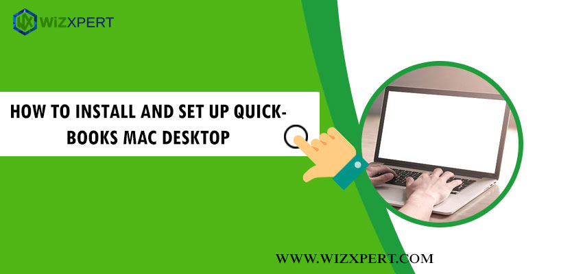 How-to-Insta-and-Set-up-QuickBooks-Mac-Desktop