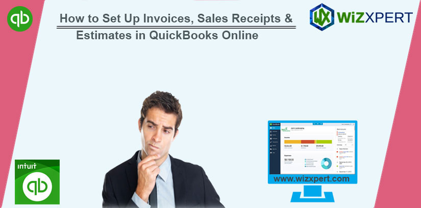 How to Set Up Sales Form Invoices, Sales Receipts & Estimates in QuickBooks Online