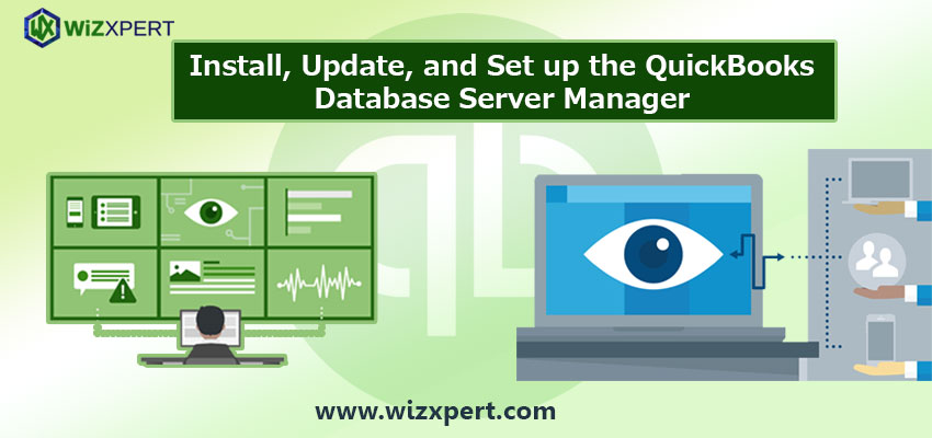 Install Update and Set up the QuickBooks Database Server Manager