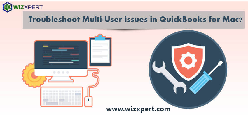 Troubleshoot Multi User issues in QuickBooks for Mac