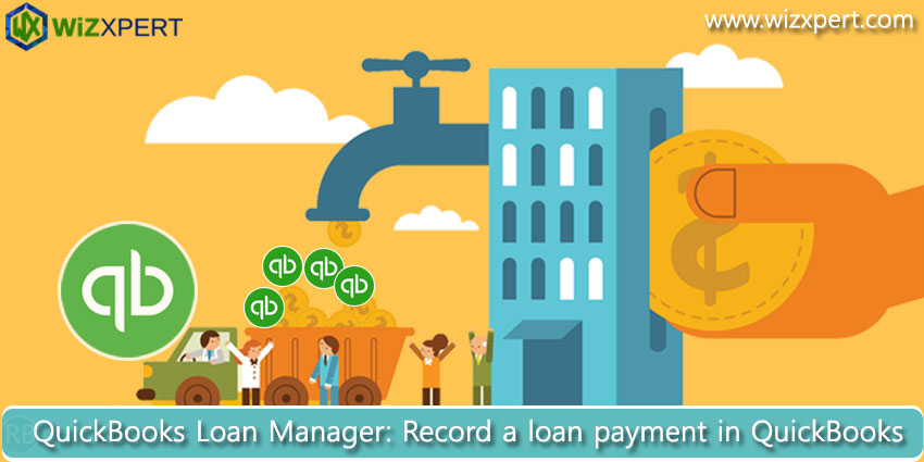 QuickBooks Loan Manager Record a loan payment in QuickBooks