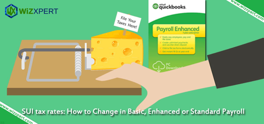 SUI tax rates How to Change in Basic Enhanced or Standard Payroll