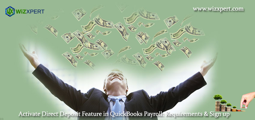 Activate Direct Deposit Feature in QuickBooks Payroll Requirements Sign up