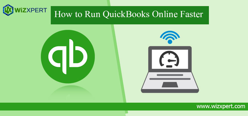 How to Run QuickBooks Online Faster