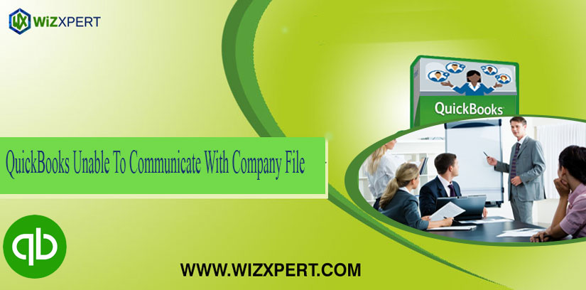 QuickBooks Unable To Communicate With Company File