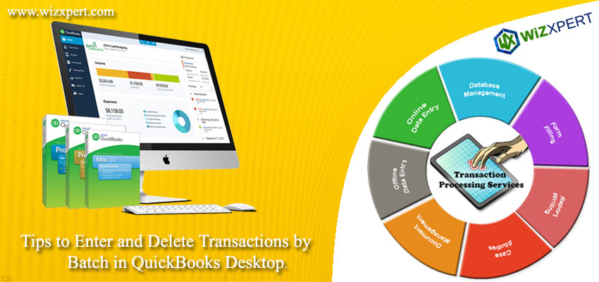 Tips to Enter and Delete Transactions by Batch in QuickBooks Desktop