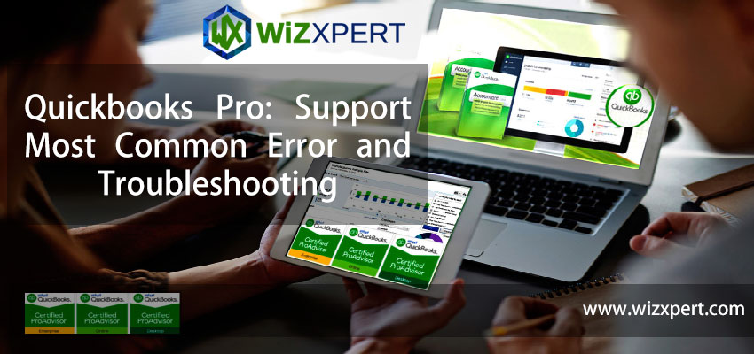 Quickbooks Pro: Support Most Common Error and Troubleshooting