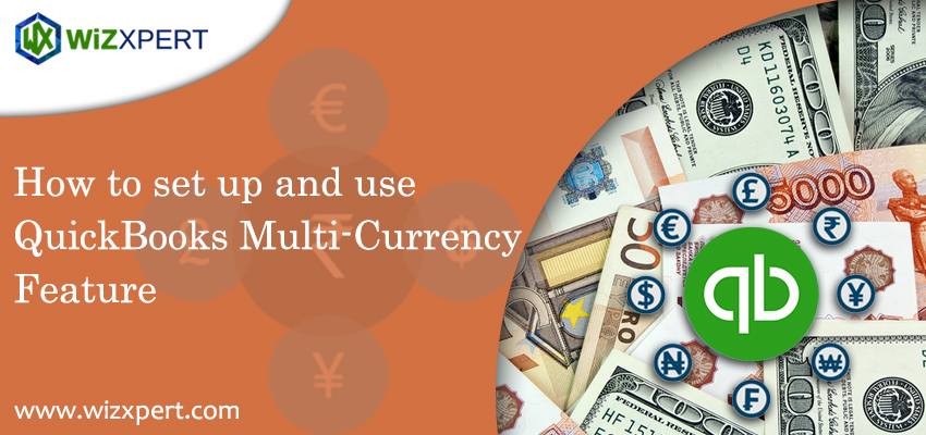 How to set up and use QuickBooks Multi Currency Feature