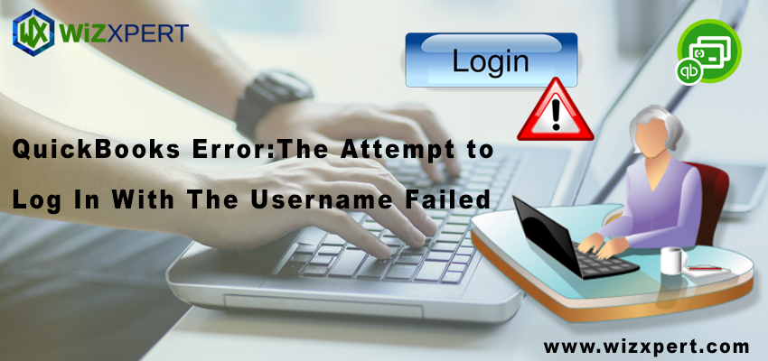 QuickBooks Error: The Attempt to Log In With The Username Failed