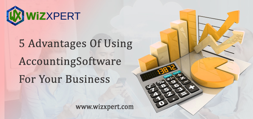 Benefits Of Using Accounting Software For Your Business