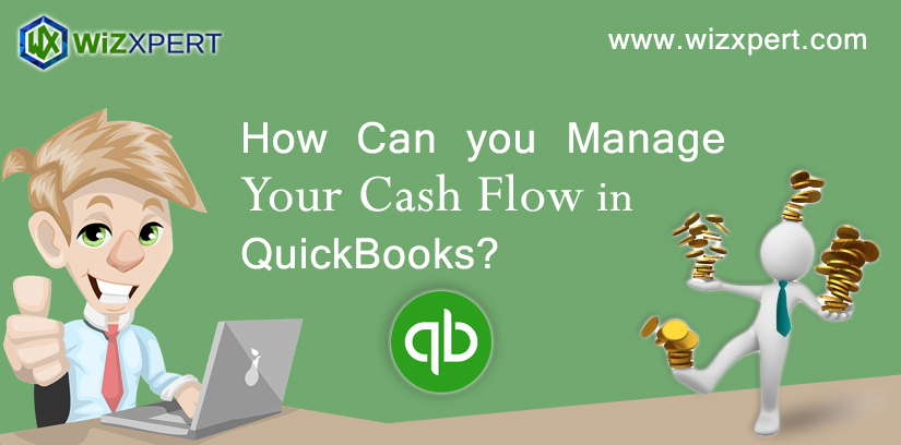 How Can you Manage Your Cash Flow in QuickBooks