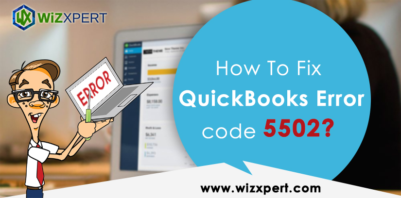 How To Fix QuickBooks Error code 5502