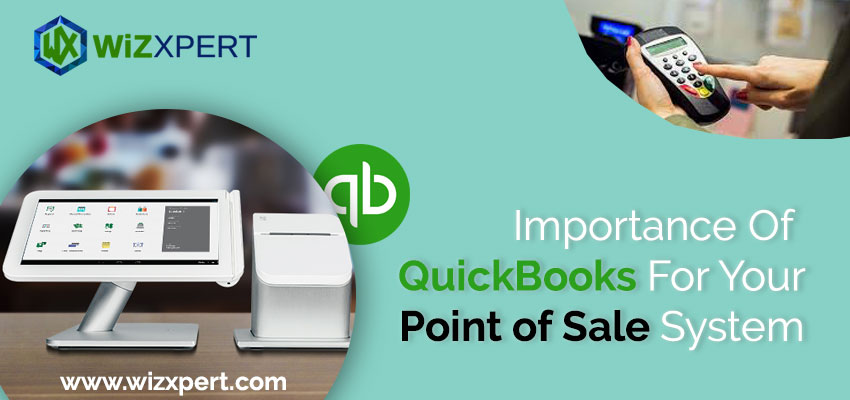 Importance Of QuickBooks For Your Point of Sale System