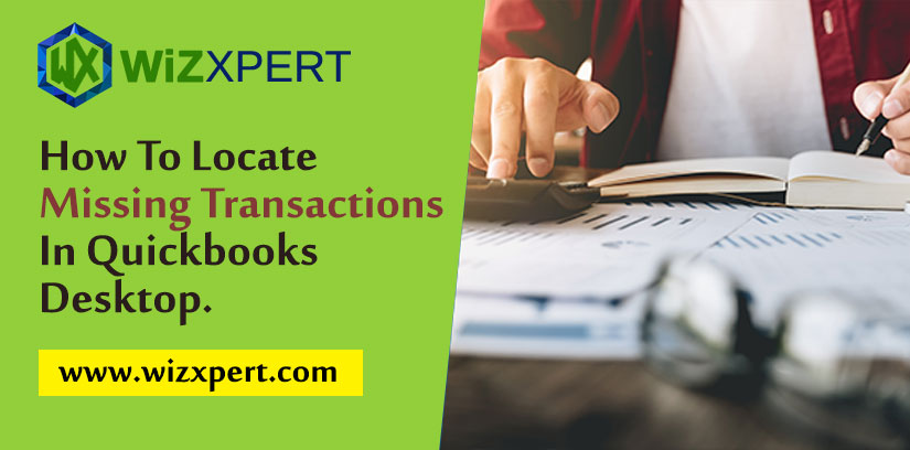 How To Locate Missing Transactions In Quickbooks Desktop