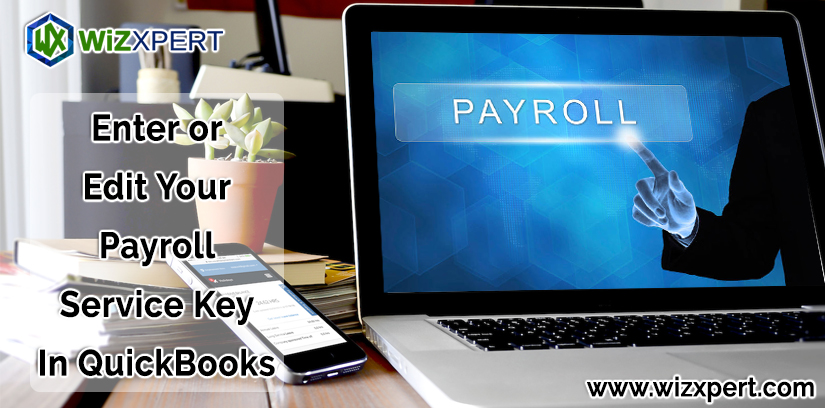 Enter or Edit Your Payroll Service Key In QuickBooks