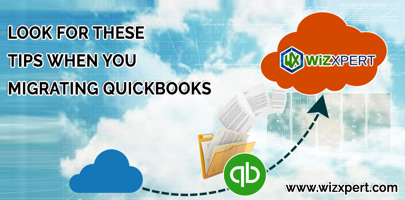 Look For These Tips When You Migrating Quickbooks