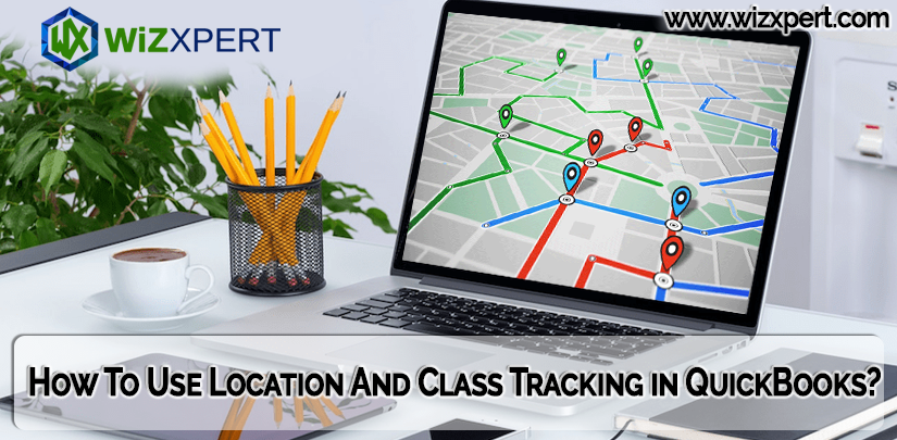 How To Use Location And Class Tracking in QuickBooks