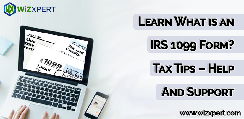 Learn What is an IRS 1099 Form Tax Tips – Help And Support