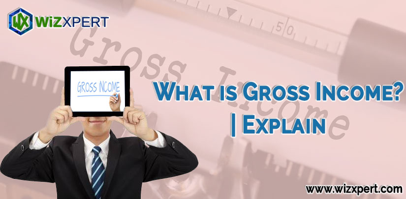 What is Gross Income Explain
