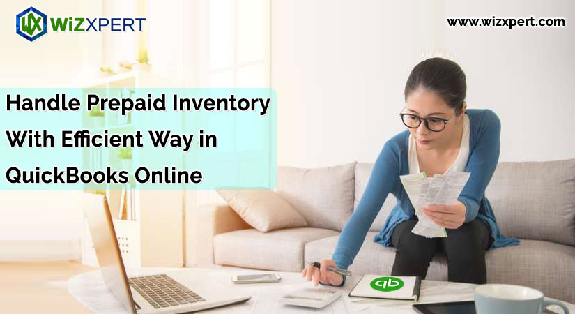 Handle Prepaid Inventory With Efficient Way in QuickBooks Online