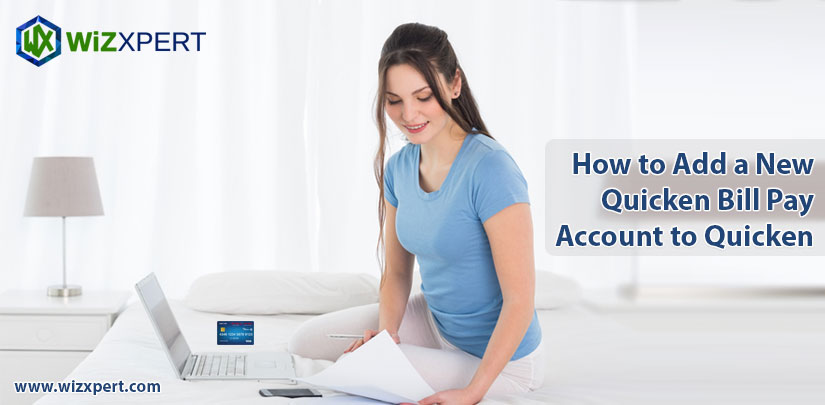How to Add a New Quicken Bill Pay Account to Quicken