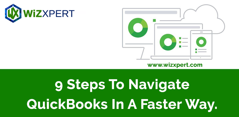 9 Steps To Navigate QuickBooks In A Faster Way