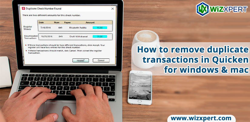 How to remove duplicate transactions in Quicken for windows mac