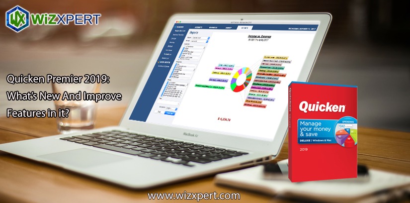 Quicken Premier 2019 What   s New And Improve Features in it 1