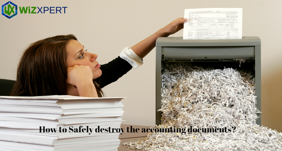 Destory Documents;destroy the accounting documents