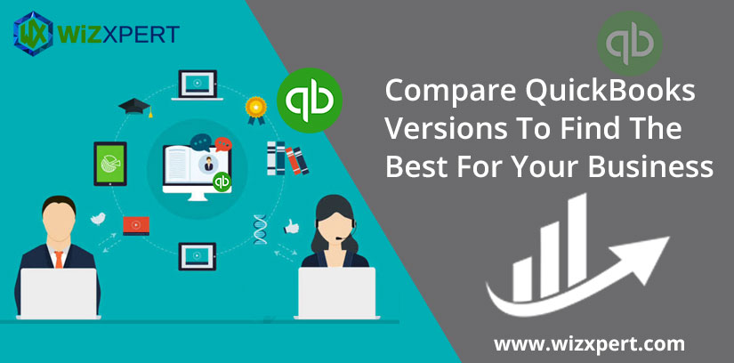 Compare QuickBooks Versions To Find The Best For Your Business 1