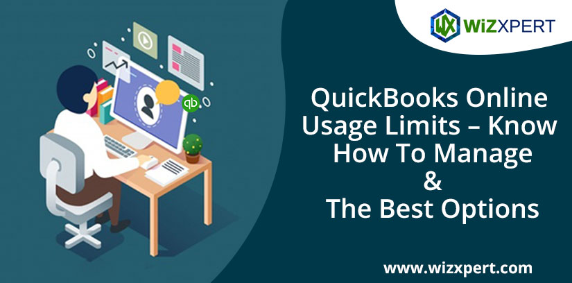 QuickBooks Online Usage Limits Know How To Manage The Best Options