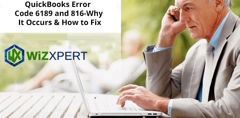 QuickBooks-Error-Code-6189-and-816-Why-It-Occurs-How-to-Fix