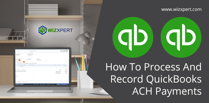 How To Process And Record QuickBooks ACH Payments