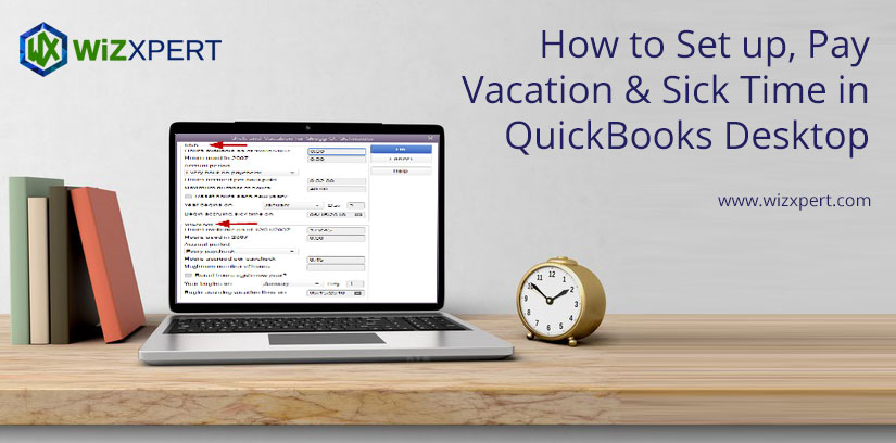 How to Set up, Pay Vacation & Sick Time in QuickBooks Desktop