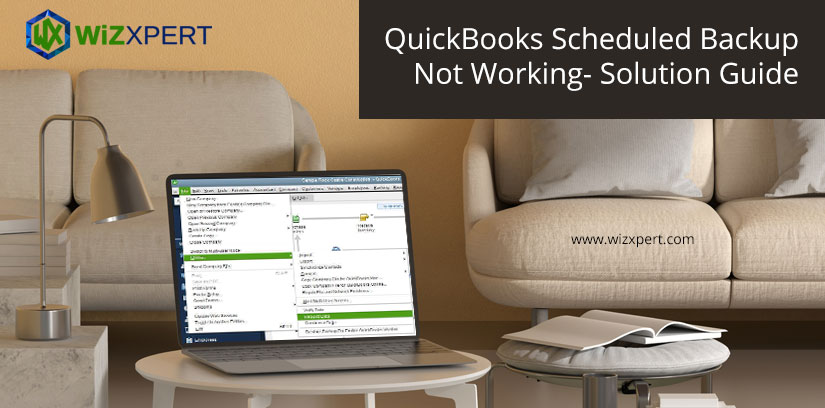 QuickBooks Scheduled Backup Not Working- Solution Guide