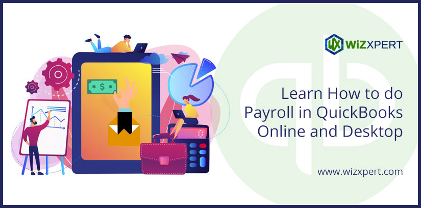 Learn How to do Payroll in QuickBooks Online and Desktop