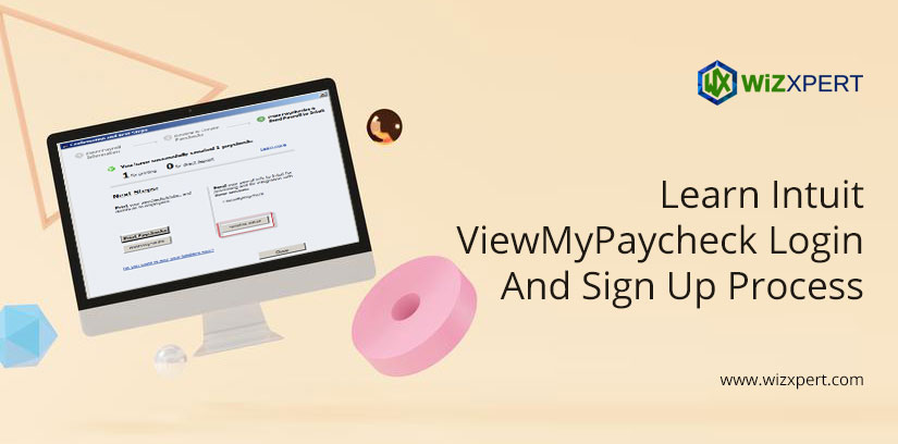 Learn Intuit ViewMyPaycheck Login And Sign Up Process