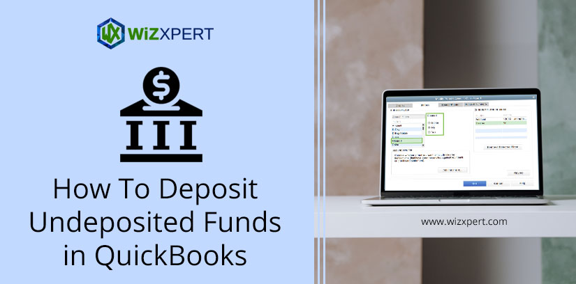 How To Deposit Undeposited Funds in QuickBooks