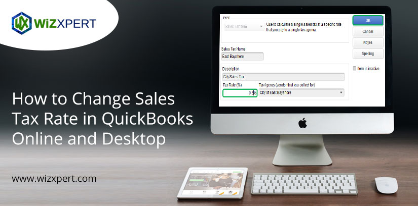 How to Change Sales Tax Rate in QuickBooks Online and Desktop