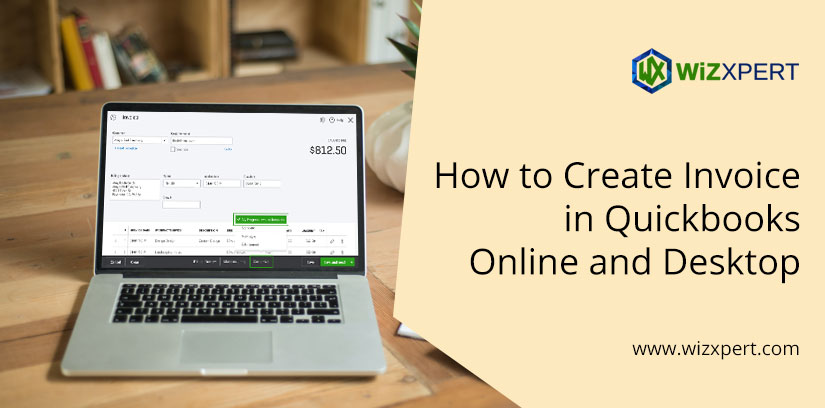 How to Create Invoice in Quickbooks Online and Desktop