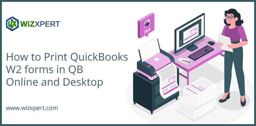 How to Print QuickBooks W2 forms in QB Online and Desktop