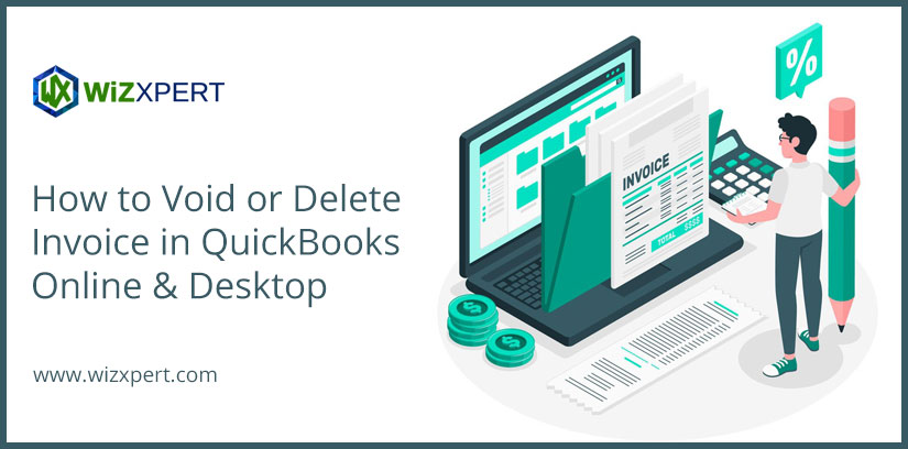 How to Void or Delete Invoice in QuickBooks Online & Desktop